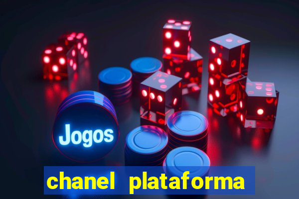 chanel plataforma de jogos